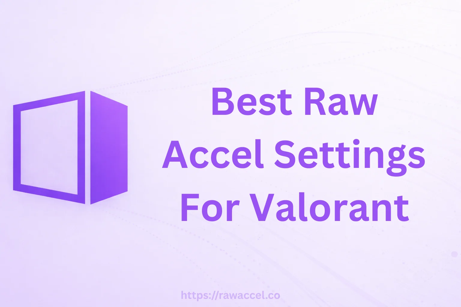 Best Raw Accel Settings for Valorant